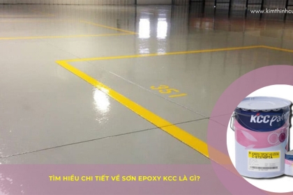 Tìm hiểu chi tiết về sơn epoxy kcc là gì? Tìm hiểu chi tiết về sơn epoxy kcc là gì?